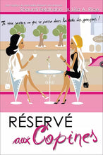 Charger l'image dans la galerie, Réservé aux copines