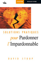 Charger l'image dans la galerie, Solutions pratiques pour pardonner l’impardonnable