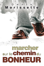 Charger l'image dans la galerie, Marcher sur le chemin du bonheur