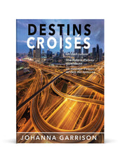 Charger l'image dans la galerie, Destins croisés