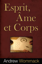Charger l'image dans la galerie, Esprit, Âme et Corps