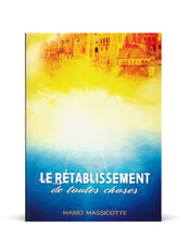 Charger l'image dans la galerie, Le rétablissement de toutes choses - Boutique iNSPIRATION