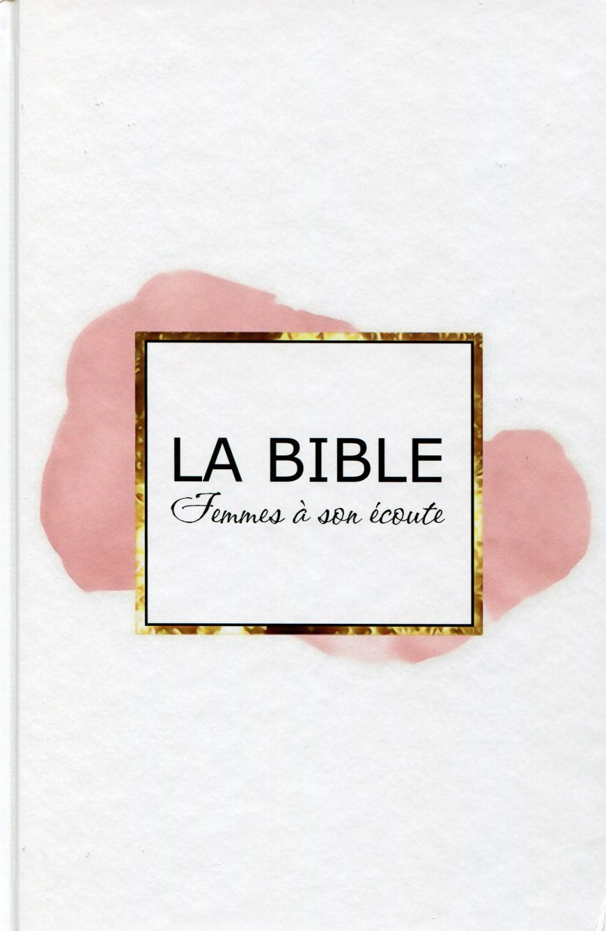 Bible Femmes à son écoute (rigide rose et or)