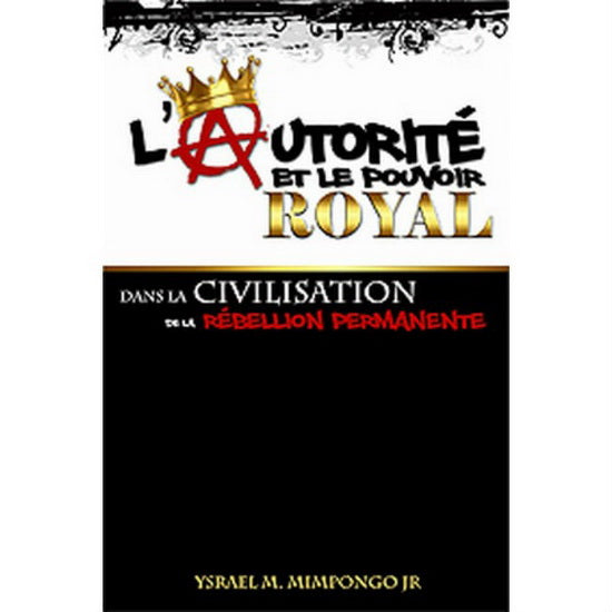 L'Autorité et le pouvoir royal