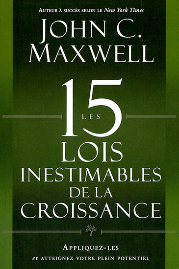 Les 15 lois inestimables de la croissance