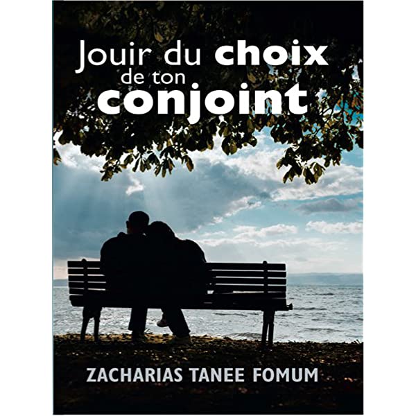 Jouir du choix de ton conjoint