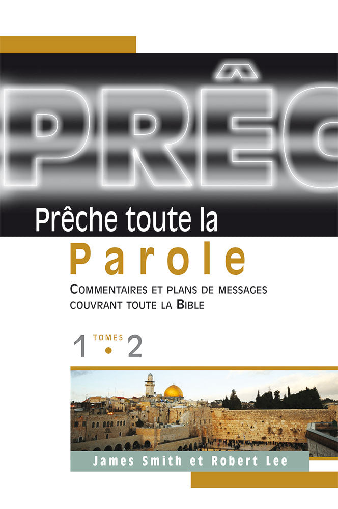 Prêche toute la Parole - Tome 1 et 2
