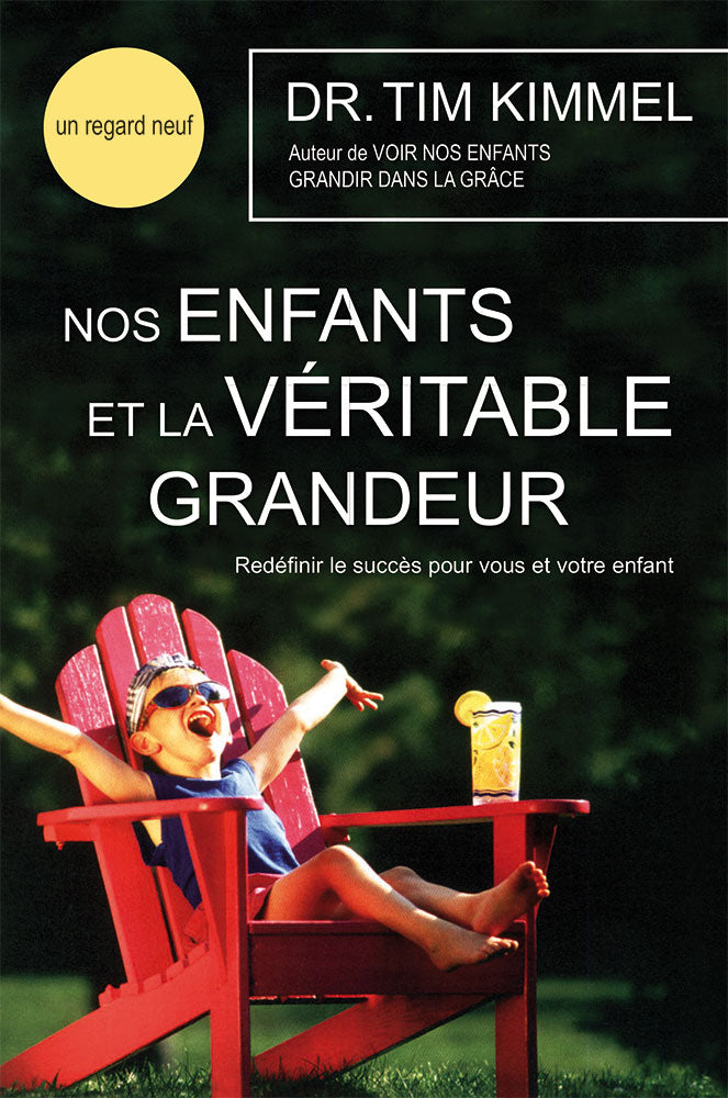 Nos enfants et la véritable grandeur