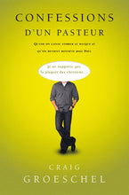 Charger l'image dans la galerie, Confessions d'un pasteur - Quand on laisse tomber le masque et qu’on devient honnête avec Dieu

