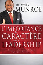 Charger l&#39;image dans la galerie, L&#39;importance du caractère dans le leadership
