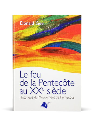 Le feu de la Pentecôte au XXè siècle - Boutique iNSPIRATION
