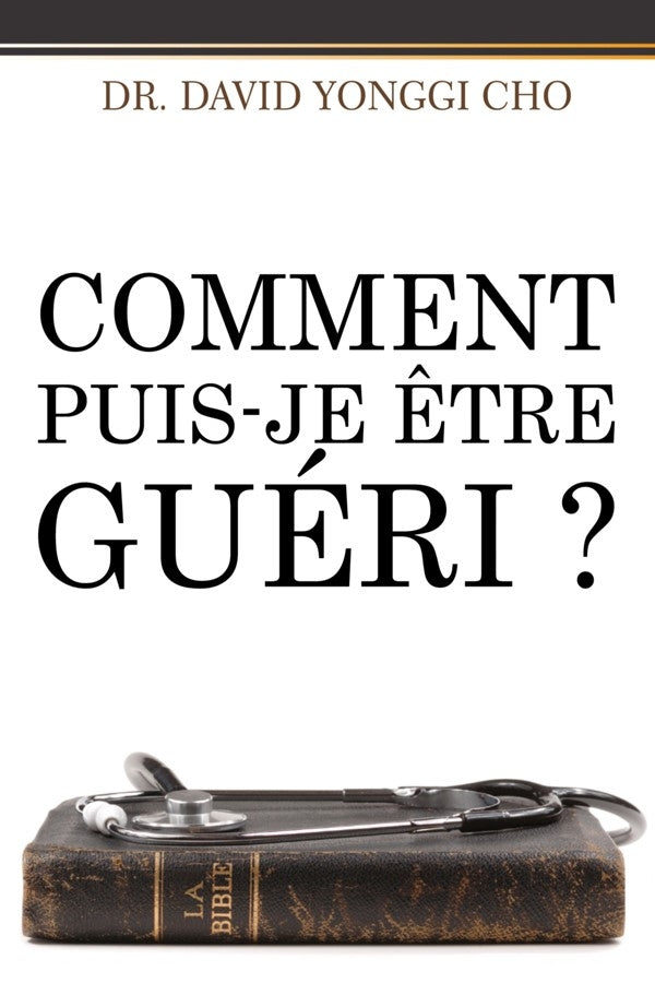 Comment puis-je être guéri ?