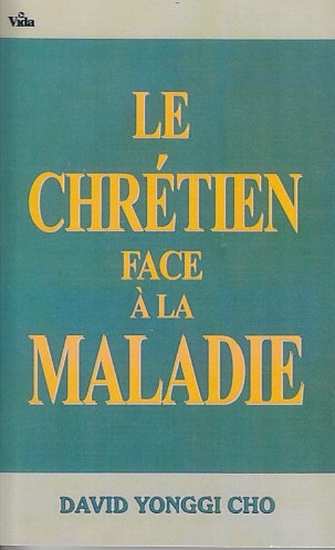 Le Chrétien face à la maladie