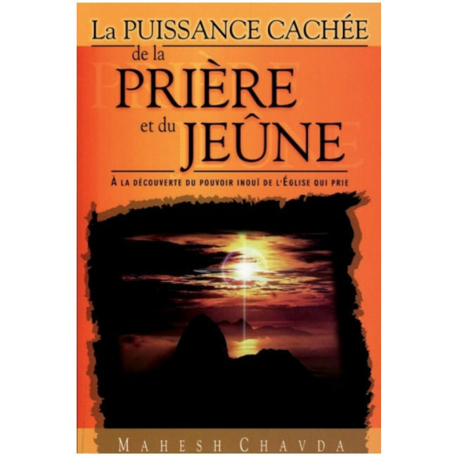 Puissance cachée de la prière et jeune
