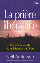 Charger l&#39;image dans la galerie, La prière libératrice
