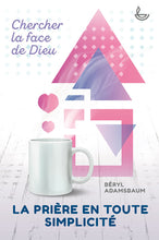 Charger l'image dans la galerie, La prière en toute simplicité
